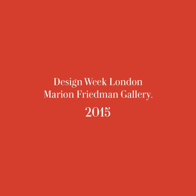 Design Week London Marion Friedman Gallery
