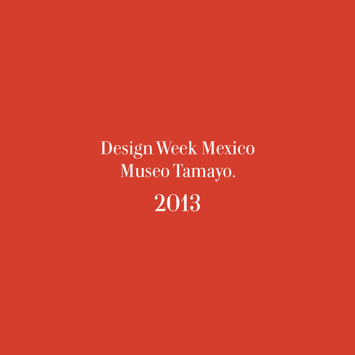Design Week Mexico Museo Tamayo