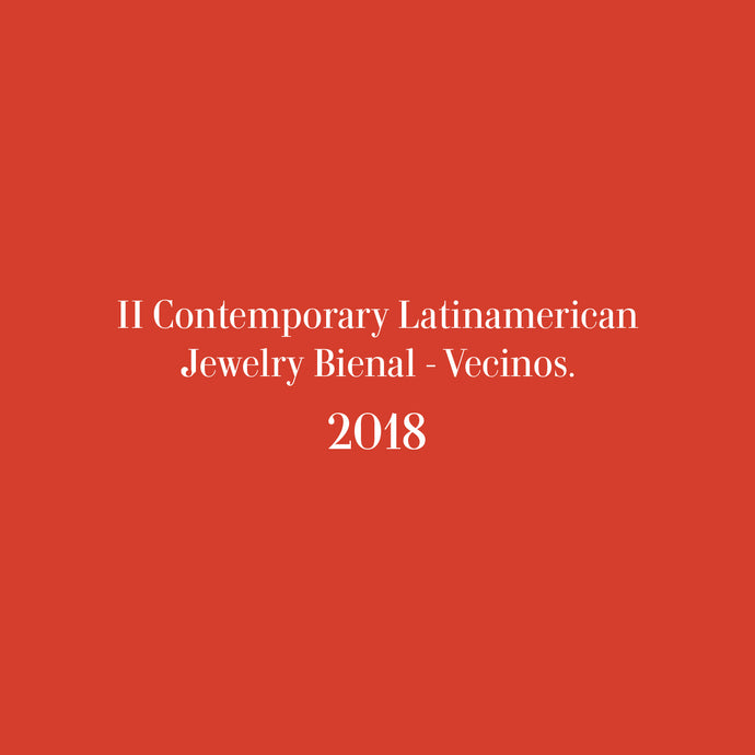 II Contemporary Latinamerican Jewelry Bienal - Vecinos