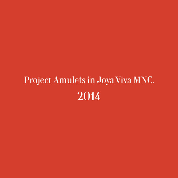 Proyecto Amuletos en Joya Viva MNC